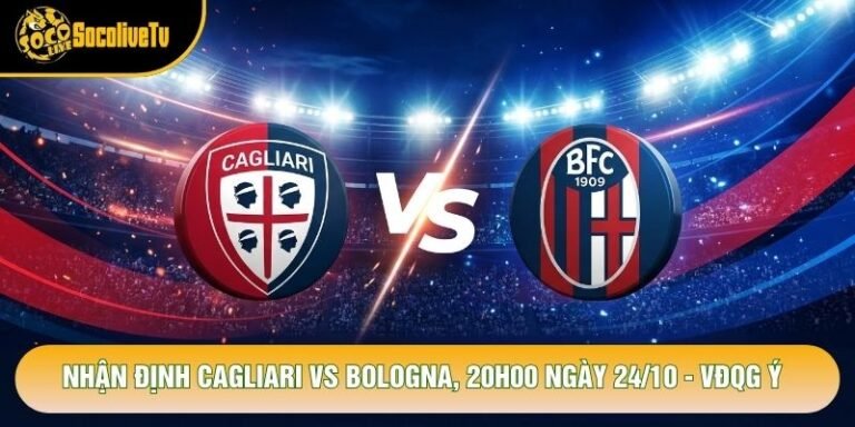 Nhận Định Cagliari Vs Bologna, 20h00 Ngày 24/10 - VĐQG Ý