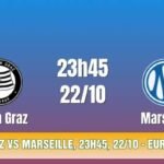 Soi Kèo Sturm Graz VS Marseille, 23h45, 22/10 - Europa League
